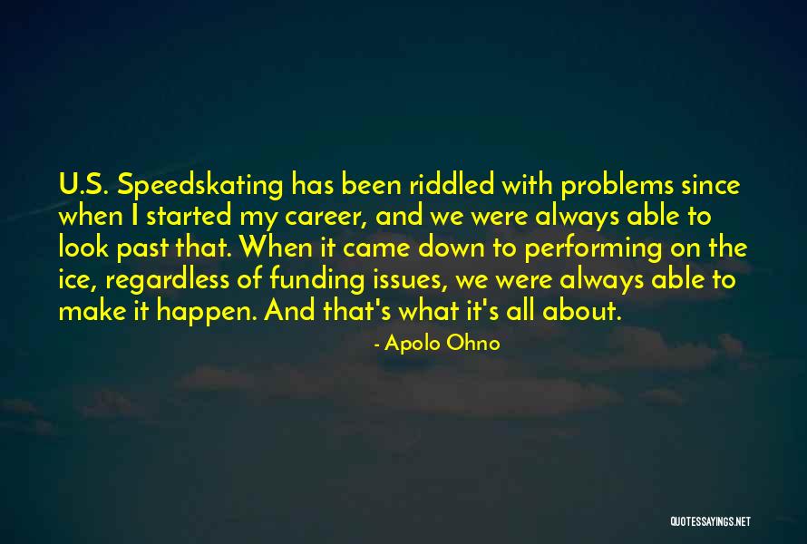 Gezamenlijke Agenda Quotes By Apolo Ohno Gezamenlijke Agenda Quotes By Apolo Ohno