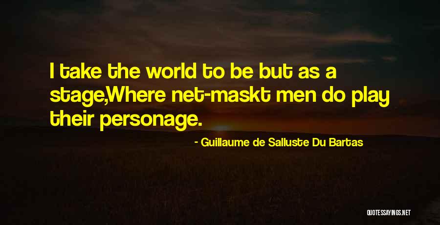 Gezegden Vertalen Quotes By Guillaume De Salluste Du Bartas Gezegden Vertalen Quotes By Guillaume De Salluste Du Bartas