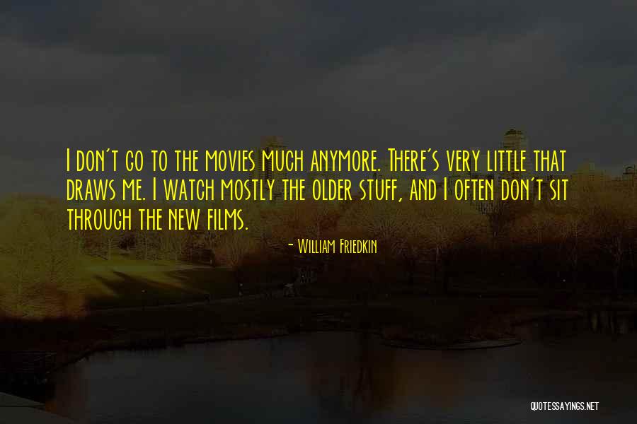 Gezegenin Adi Quotes By William Friedkin Gezegenin Adi Quotes By William Friedkin