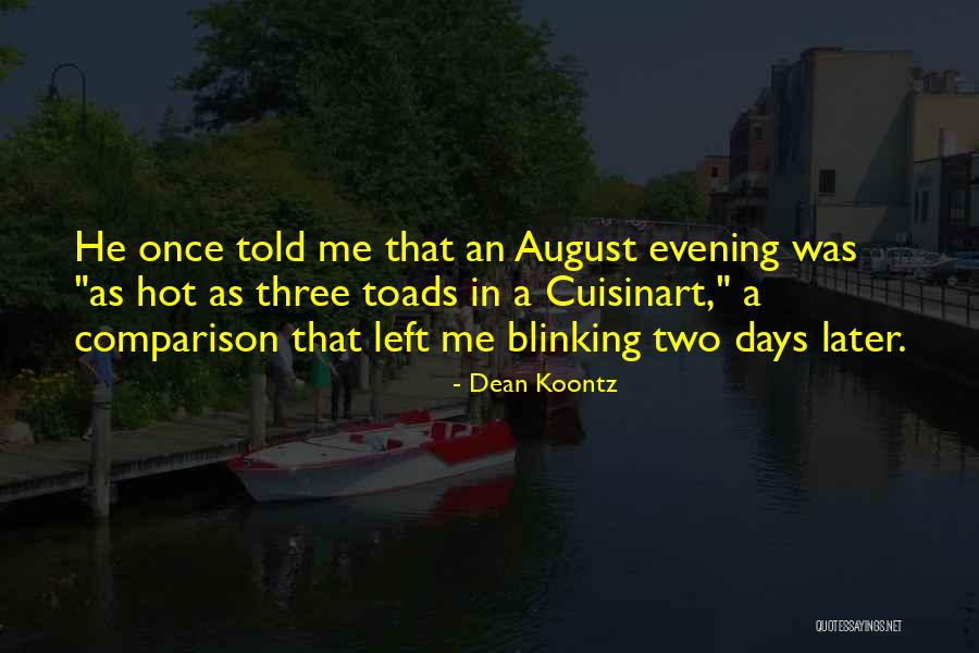 Gezellig Pronunciation Quotes By Dean Koontz Gezellig Pronunciation Quotes By Dean Koontz