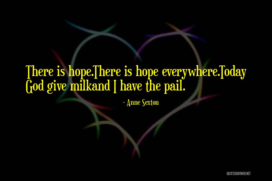 Gezerah Quotes By Anne Sexton Gezerah Quotes By Anne Sexton
