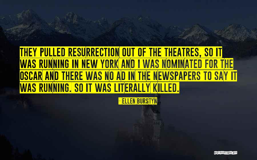 Gezici Festival Quotes By Ellen Burstyn Gezici Festival Quotes By Ellen Burstyn