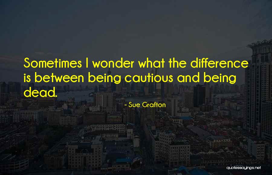 Gezien Synoniem Quotes By Sue Grafton Gezien Synoniem Quotes By Sue Grafton