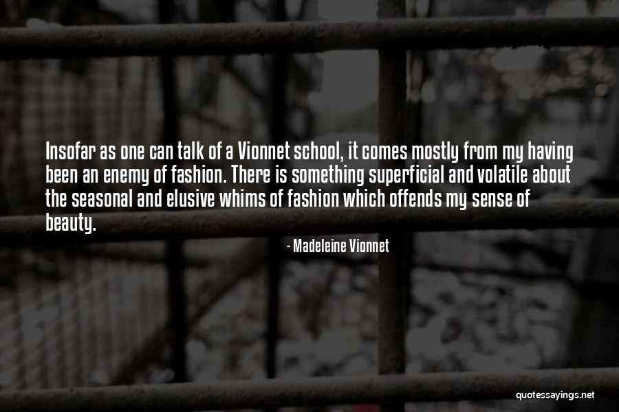 Gezwel In Borst Quotes By Madeleine Vionnet Gezwel In Borst Quotes By Madeleine Vionnet