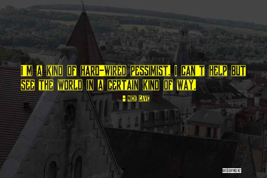 Gf Funny Quotes By Nick Cave Gf Funny Quotes By Nick Cave