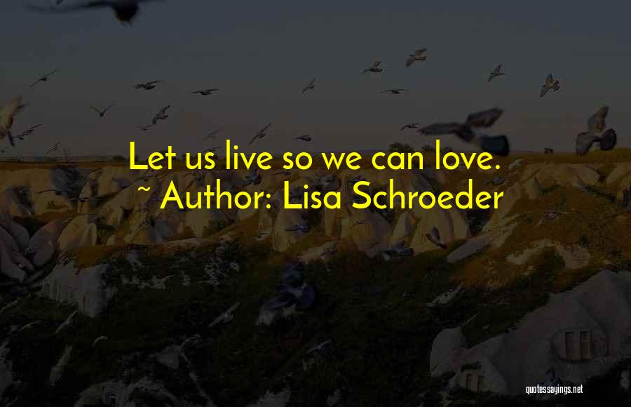 Gfairlyne Quotes By Lisa Schroeder