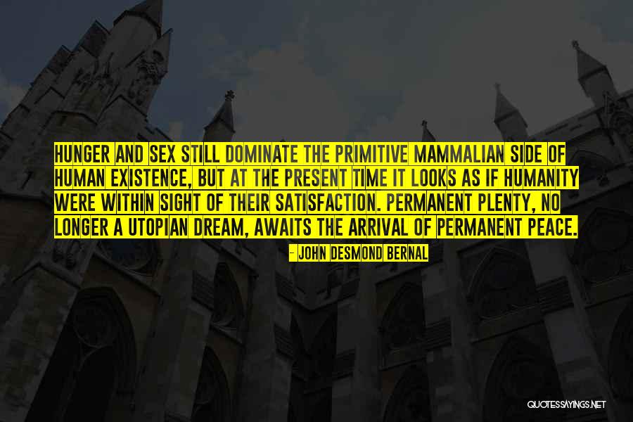 Gfallsnationalbank Quotes By John Desmond Bernal Gfallsnationalbank Quotes By John Desmond Bernal