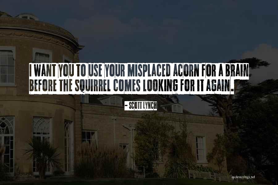 Gfys Quotes By Scott Lynch Gfys Quotes By Scott Lynch