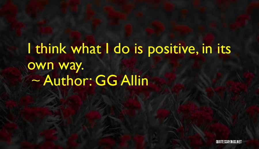 Gg Quotes By GG Allin