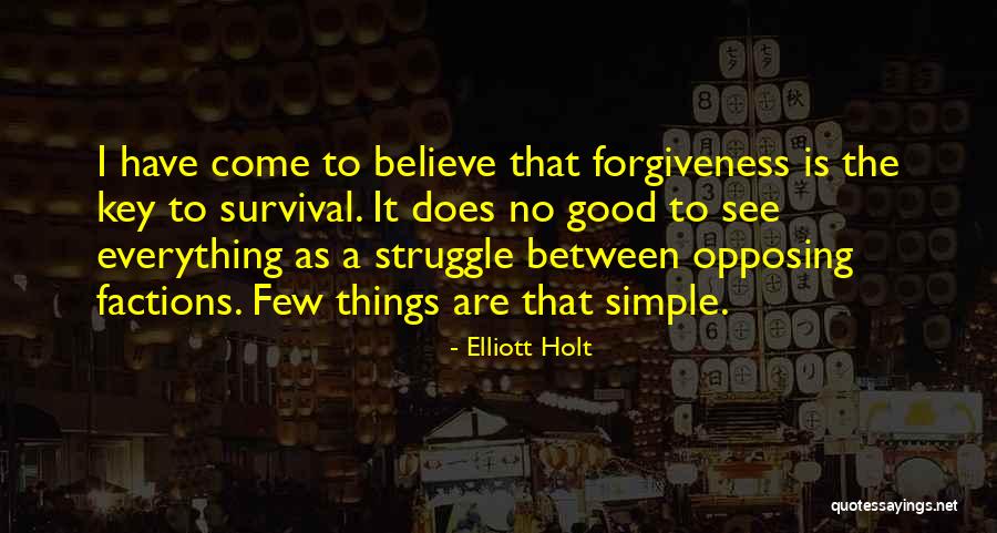 Ghadara Quotes By Elliott Holt Ghadara Quotes By Elliott Holt