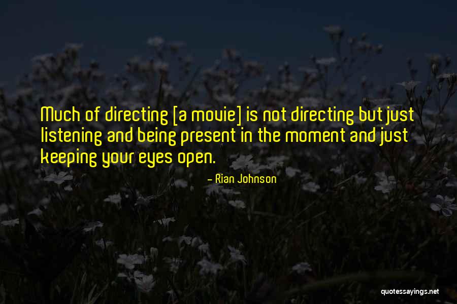 Ghadeer Houston Quotes By Rian Johnson Ghadeer Houston Quotes By Rian Johnson