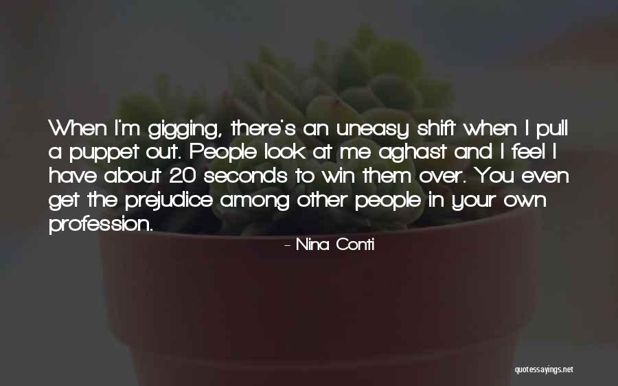 Ghadiali Murtaza Quotes By Nina Conti Ghadiali Murtaza Quotes By Nina Conti