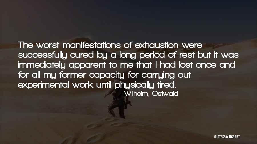 Ghadiri Khosrow Quotes By Wilhelm, Ostwald Ghadiri Khosrow Quotes By Wilhelm, Ostwald