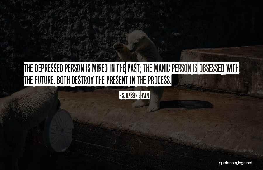 Ghaemi Quotes By S. Nassir Ghaemi Ghaemi Quotes By S. Nassir Ghaemi
