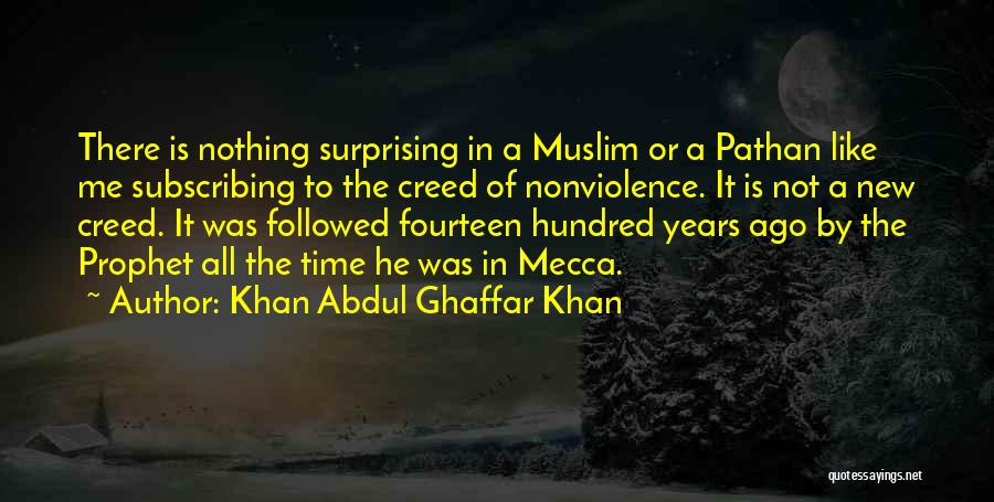 Ghaffar Khan Quotes By Khan Abdul Ghaffar Khan