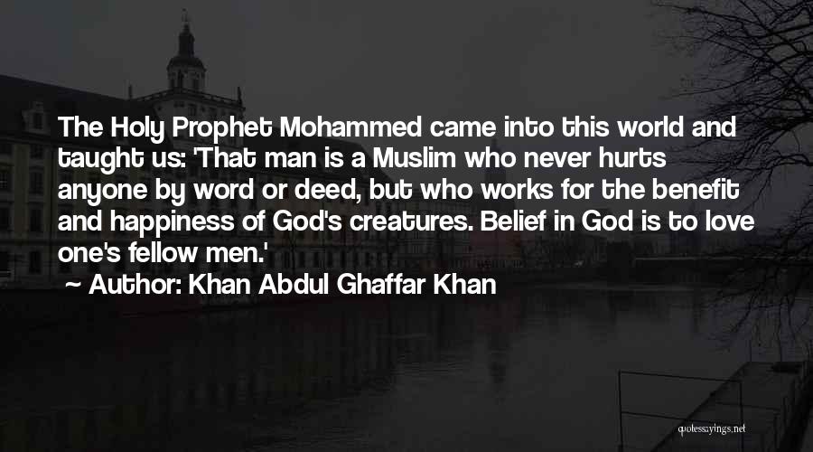 Ghaffar Khan Quotes By Khan Abdul Ghaffar Khan