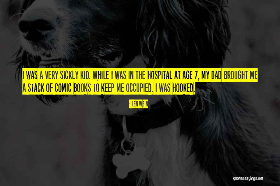 Ghaffar Quotes By Len Wein Ghaffar Quotes By Len Wein