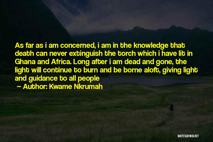 Ghana Africa Quotes By Kwame Nkrumah