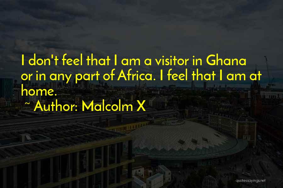 Ghana Africa Quotes By Malcolm X