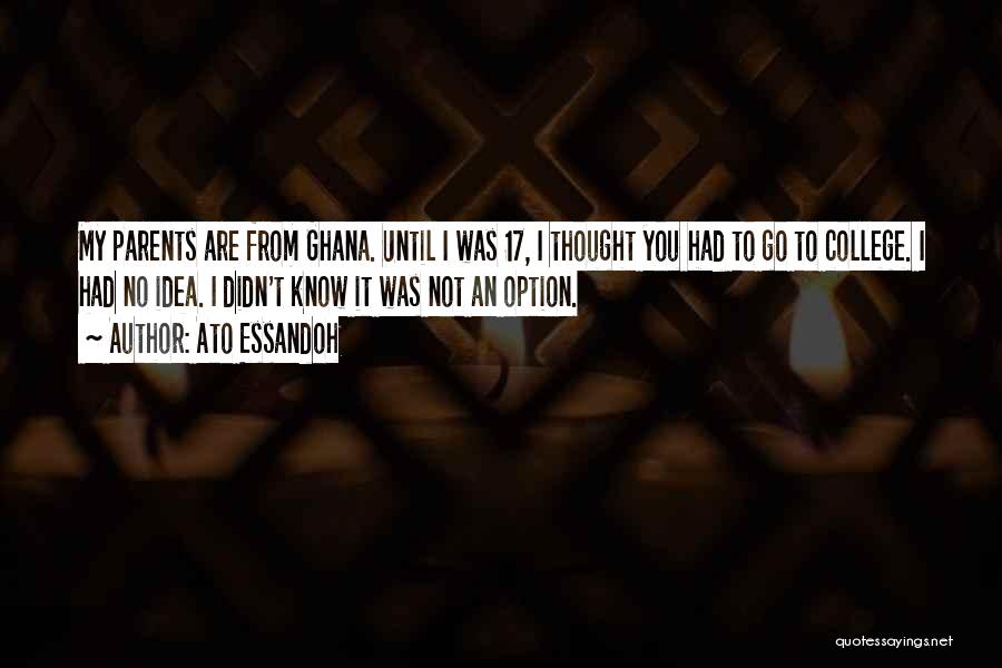 Ghana Must Go Quotes By Ato Essandoh