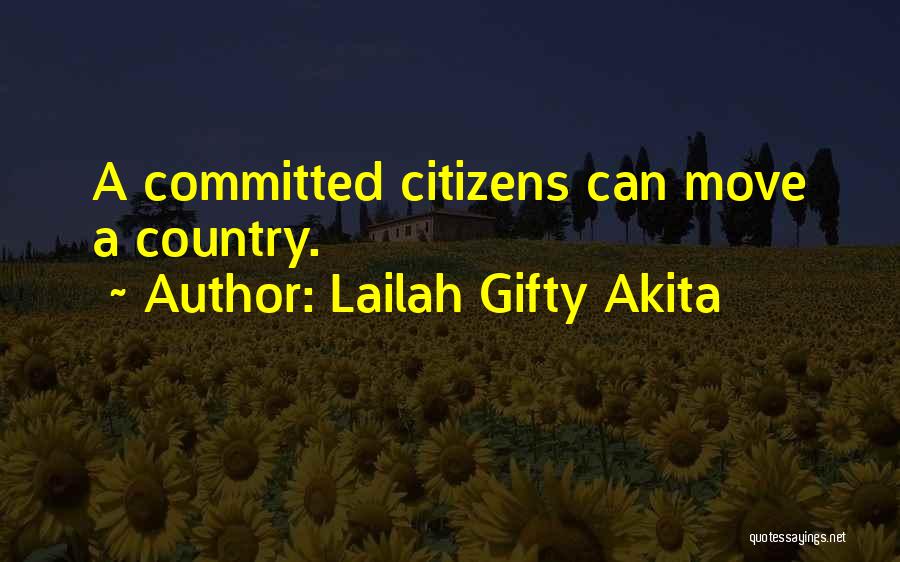 Ghana Must Go Quotes By Lailah Gifty Akita