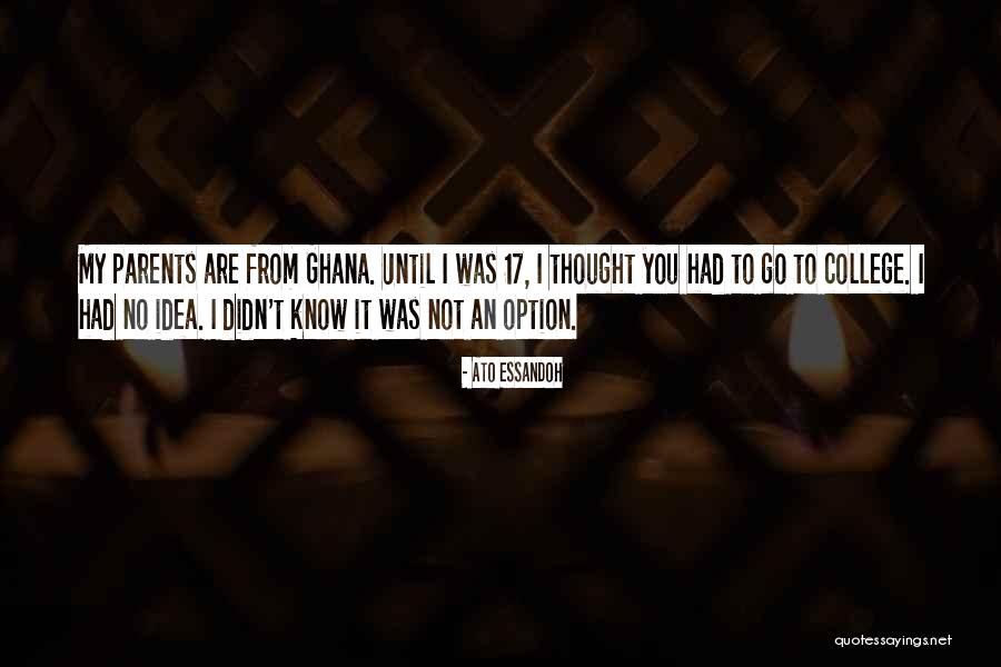 Ghana Quotes By Ato Essandoh