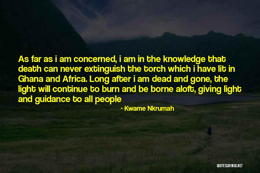 Ghana Quotes By Kwame Nkrumah