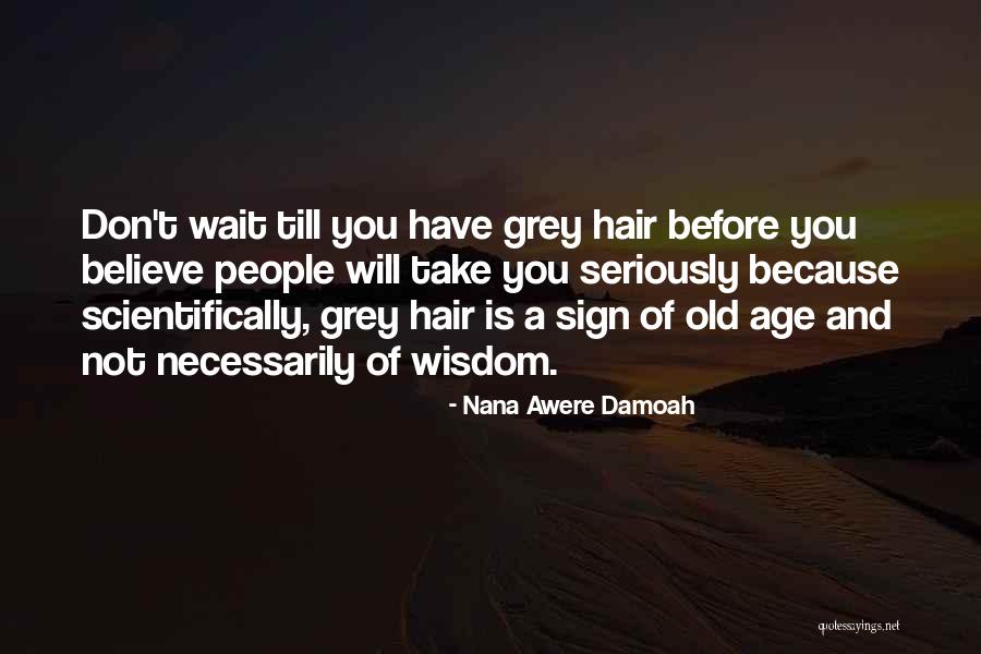 Ghana Quotes By Nana Awere Damoah Ghana Quotes By Nana Awere Damoah