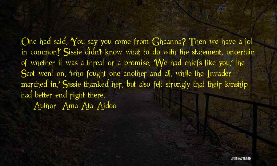 Ghanaian Quotes By Ama Ata Aidoo