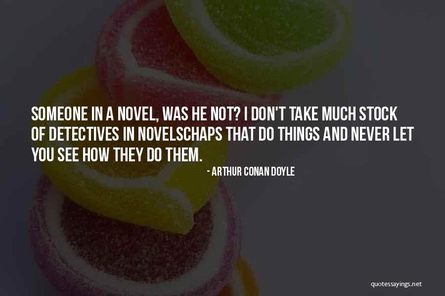 Ghanim Ghneim Quotes By Arthur Conan Doyle Ghanim Ghneim Quotes By Arthur Conan Doyle