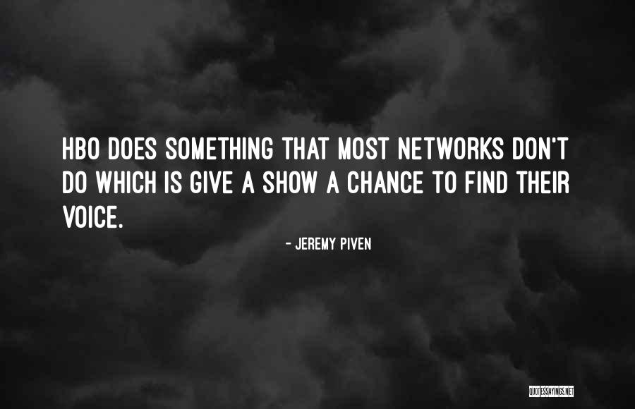 Ghannouchi Mohamed Quotes By Jeremy Piven Ghannouchi Mohamed Quotes By Jeremy Piven