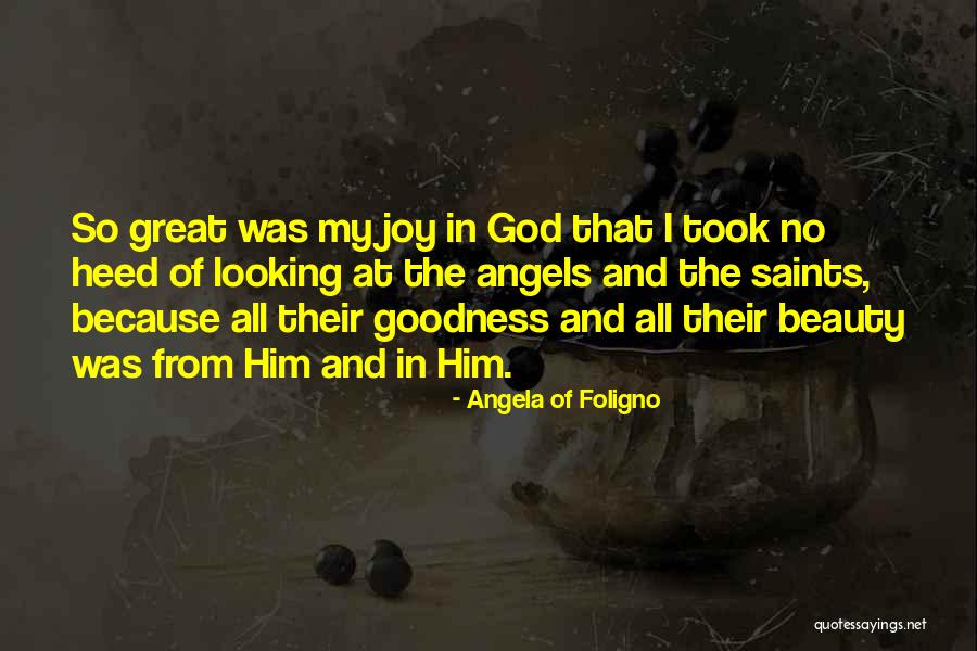 Ghanshyam Nayak Quotes By Angela Of Foligno Ghanshyam Nayak Quotes By Angela Of Foligno