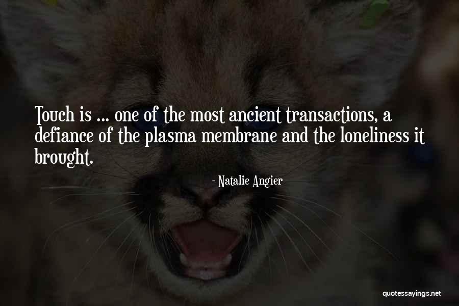 Gharachedaghi Golnesa Quotes By Natalie Angier Gharachedaghi Golnesa Quotes By Natalie Angier