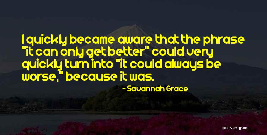 Ghare Baire Quotes By Savannah Grace Ghare Baire Quotes By Savannah Grace