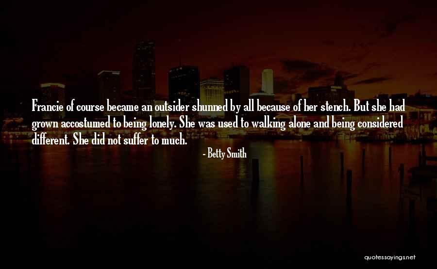 Gharoor Quotes By Betty Smith Gharoor Quotes By Betty Smith