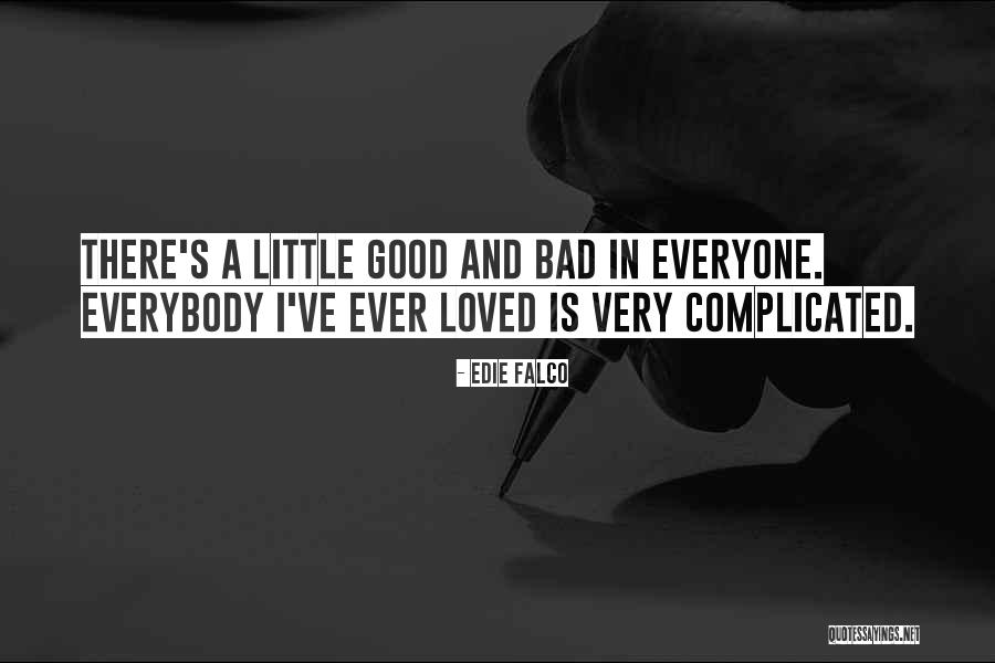 Gharrett Patrick Quotes By Edie Falco Gharrett Patrick Quotes By Edie Falco