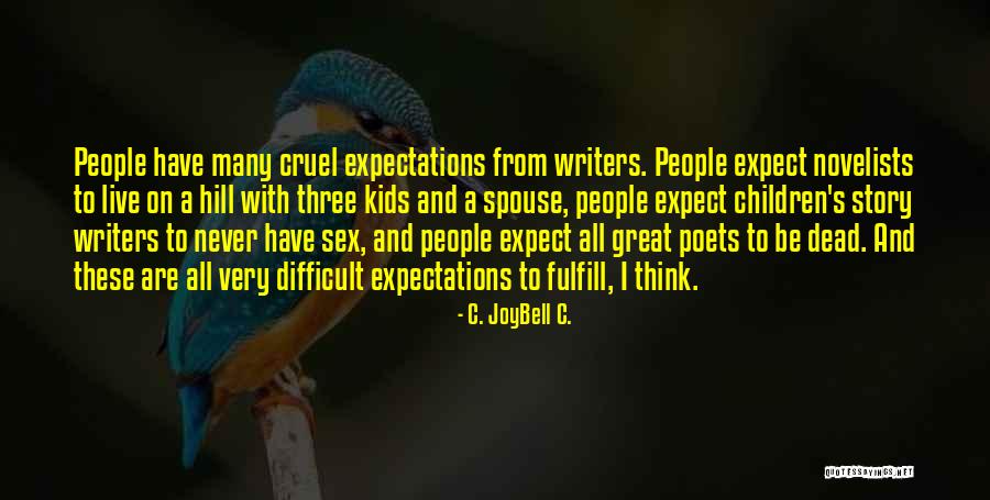 Ghasemzadeh Roksana Quotes By C. JoyBell C. Ghasemzadeh Roksana Quotes By C. JoyBell C.