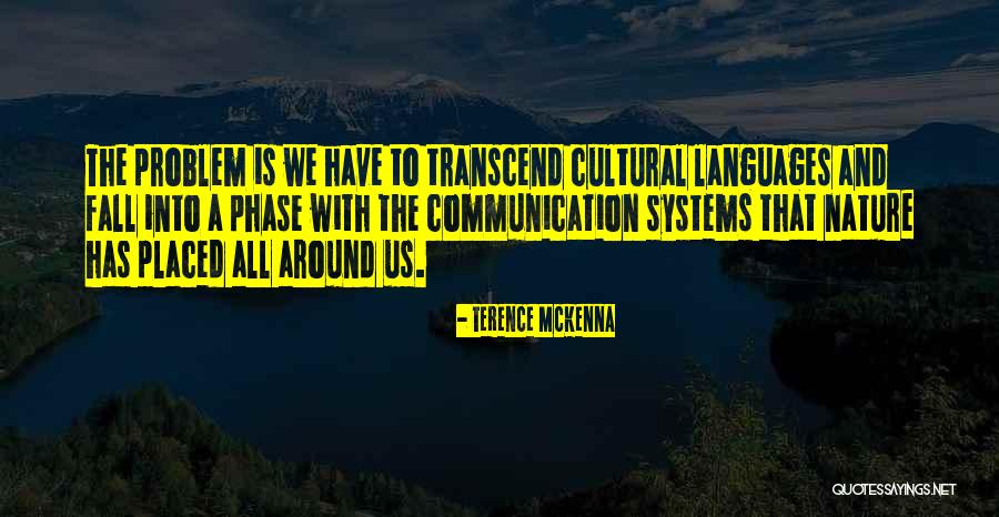Ghassemzadeh Origin Quotes By Terence McKenna Ghassemzadeh Origin Quotes By Terence McKenna