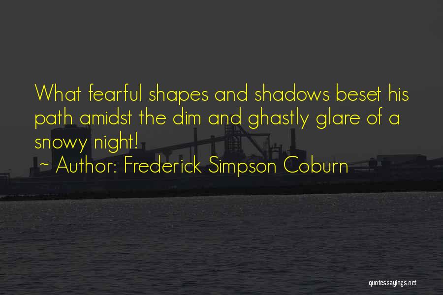 Ghastly Quotes By Frederick Simpson Coburn