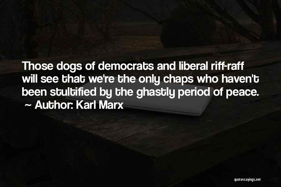 Ghastly Quotes By Karl Marx