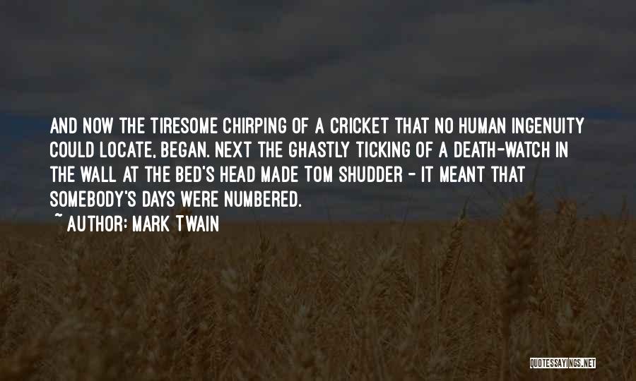 Ghastly Quotes By Mark Twain