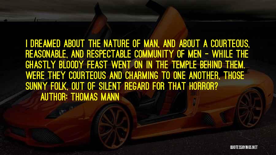 Ghastly Quotes By Thomas Mann