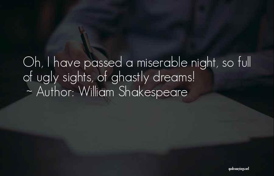 Ghastly Quotes By William Shakespeare