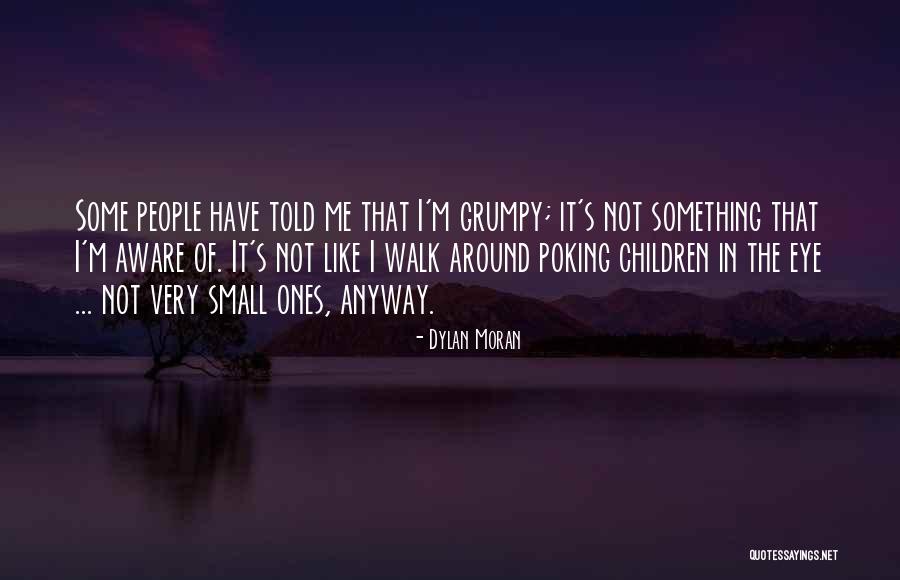 Ghastness Quotes By Dylan Moran Ghastness Quotes By Dylan Moran