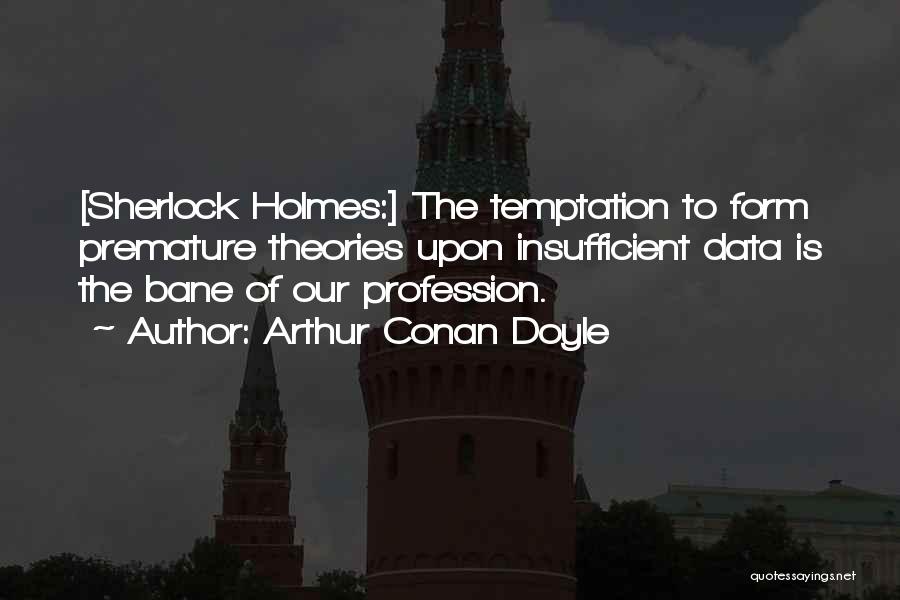 Ghatak Commandos Quotes By Arthur Conan Doyle