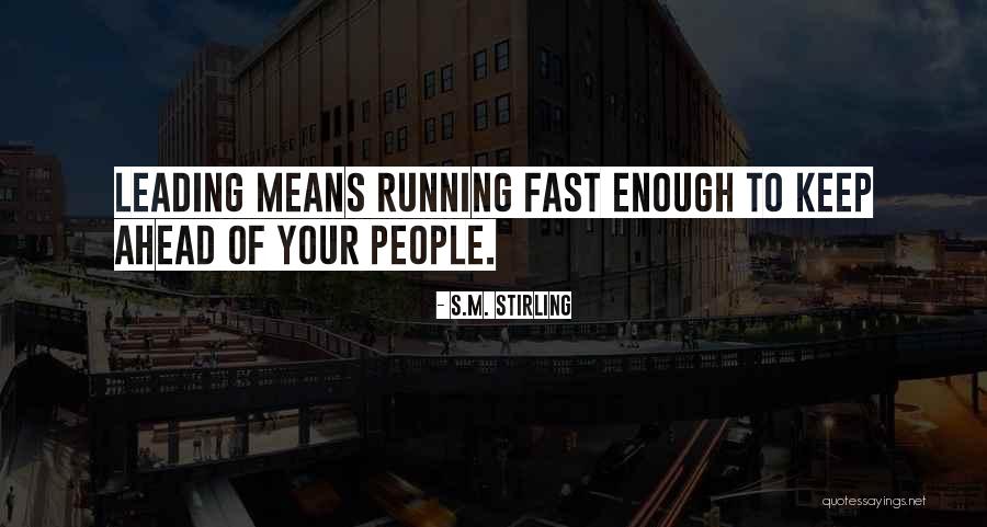 Ghatnekar Dds Quotes By S.M. Stirling Ghatnekar Dds Quotes By S.M. Stirling