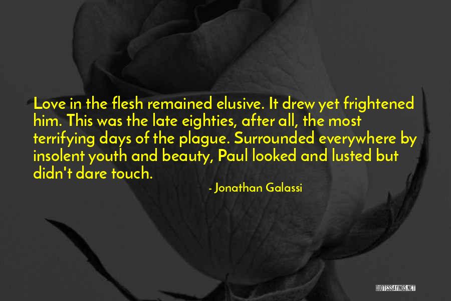 Ghaus Malik Quotes By Jonathan Galassi Ghaus Malik Quotes By Jonathan Galassi