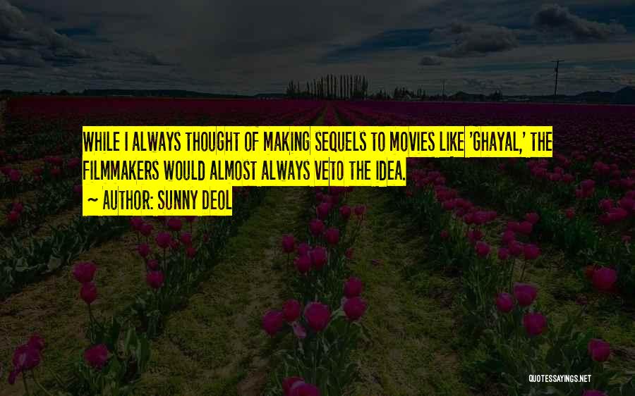 Ghayal Quotes By Sunny Deol