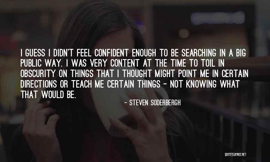 Ghayes Textbook Quotes By Steven Soderbergh Ghayes Textbook Quotes By Steven Soderbergh