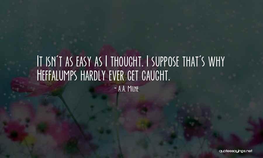 Ghazalia Quotes By A.A. Milne